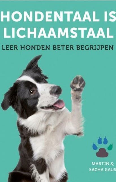 Hondentaal is lichaamstaal: Leer honden beter begrijpen – omslag van het luisterboek van Martin Gaus,Sacha Gaus