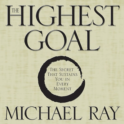 The Highest Goal – omslag til lydbogen af Michael Ray