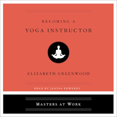 Becoming a Yoga Instructor – omslag til lydbogen af Elizabeth Greenwood