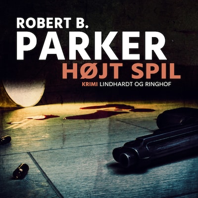 Højt spil – omslag til lydbogen af Robert B. Parker
