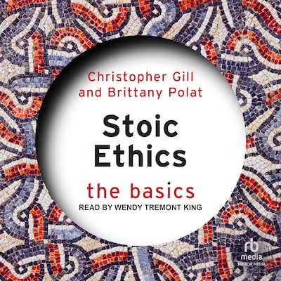 Stoic Ethics – omslag til lydbogen af Christopher Gill, Brittany Polat