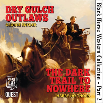 Black Horse Western Collection Part 2 – omslag til lydbogen af George Snyder, Harry Jay Thorn