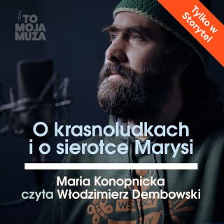 O krasnoludkach i o sierotce Marysi – okładka audiobooka, autor Maria Konopnicka
