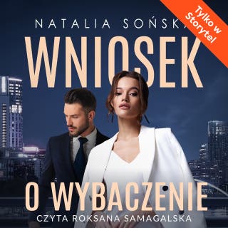Wniosek o wybaczenie – okładka audiobooka, autor Natalia Sońska