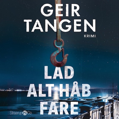 Lad alt håb fare – omslag til lydbogen af Geir Tangen