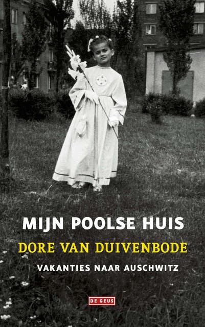 Mijn Poolse huis: Vakanties naar Auschwitz – omslag van het luisterboek van Dore van Duivenbode