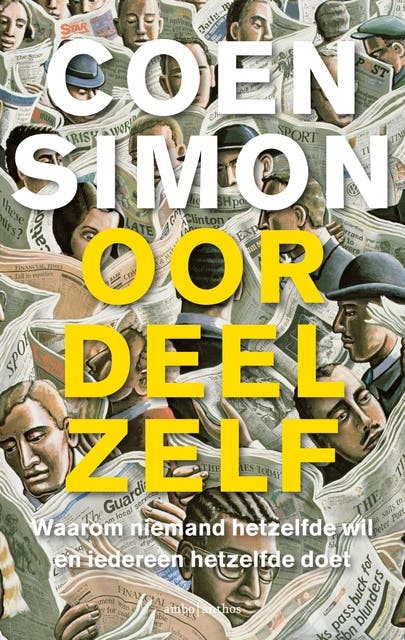 Oordeel zelf: Waarom niemand hetzelfde wil en iedereen hetzelfde doet – omslag van het luisterboek van Coen Simon