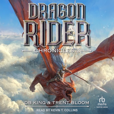 Dragon Rider Chronicles 3 – omslag til lydbogen af DB King, Trent Bloom