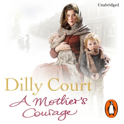 A Mother's Courage – omslag til lydbogen af Dilly Court