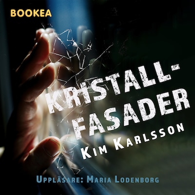 Kristallfasader – omslag till ljudboken av Kim Karlsson