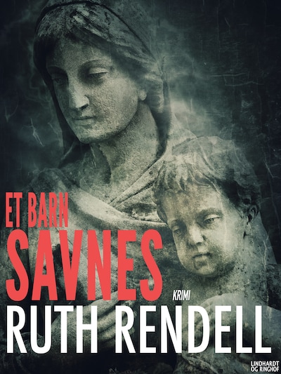 Et barn savnes – omslag til lydbogen af Ruth Rendell