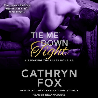 Tie Me Down Tight – omslag til lydbogen af Cathryn Fox