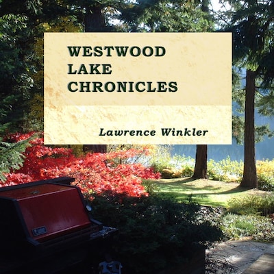 Westwood Lake Chronicles – omslag til lydbogen af Lawrence Winkler