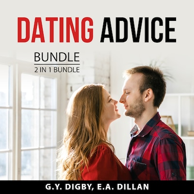 Dating Advice Bundle, 2 in 1 Bundle – omslag van het luisterboek van G.Y. Digby, G.Y. E.A. Dillan