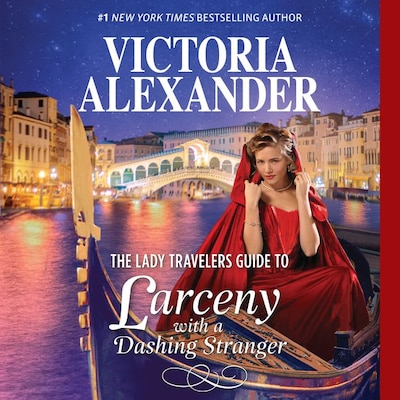 The Lady Travelers Guide to Larceny With a Dashing Stranger – omslag til lydbogen af Victoria Alexander