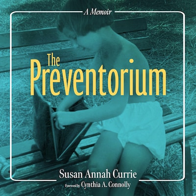 The Preventorium – okładka audiobooka, autor Susan Annah Currie