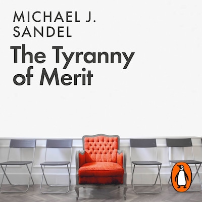 The Tyranny of Merit – omslag til lydbogen af Michael J. Sandel