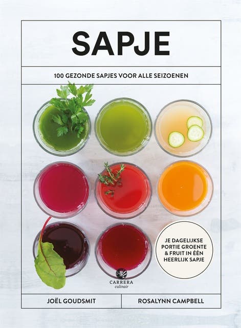 Sapje: Je dagelijkse portie groenten & fruit in één heerlijk sapje – omslag van het luisterboek van Joël Goudsmit,Rosalynn Campbell