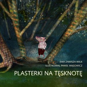 Plasterki na tęsknotę – okładka audiobooka, autor Ewa Zawisza-Wilk