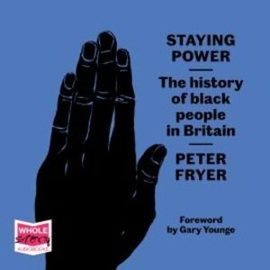Staying Power – okładka audiobooka, autor Peter Fryer