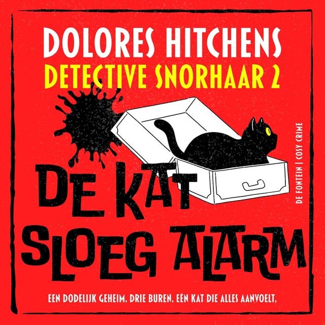 De kat sloeg alarm: Een dodelijk geheim, drie buren, een kat die alles aanvoelt