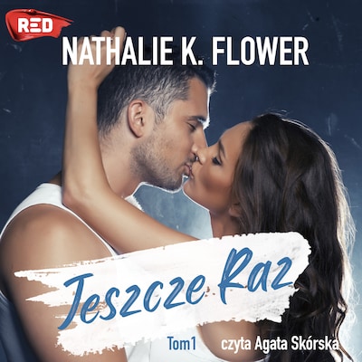 Jeszcze Raz – okładka audiobooka, autor Nathalie K. Flower