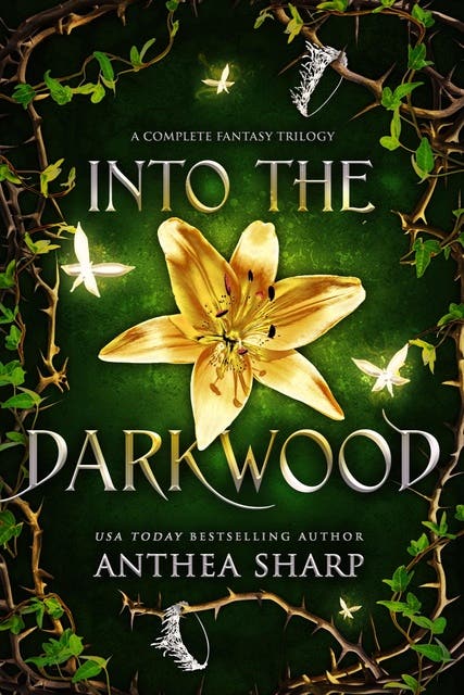 Into the Darkwood: A Complete Fairytale Fantasy Trilogy – omslag til lydbogen af Anthea Sharp