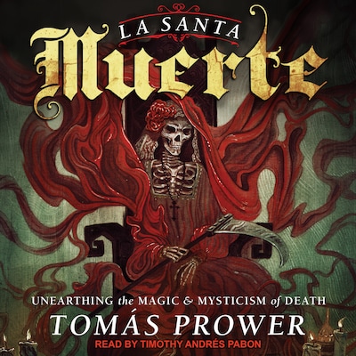 La Santa Muerte – omslag til lydbogen af Tomás Prower