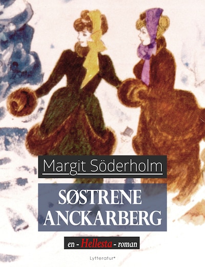 Søstrene Anckarberg – omslag til lydbogen af Margit Söderholm