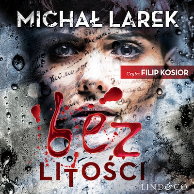 Bez litości – okładka audiobooka, autor Michał Larek
