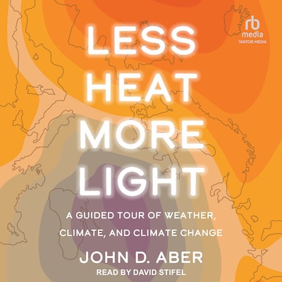 Less Heat, More Light – omslag til lydbogen af John D. Aber