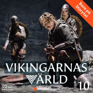Vikingarnas värld - Ragnarök och vikingatidens slut