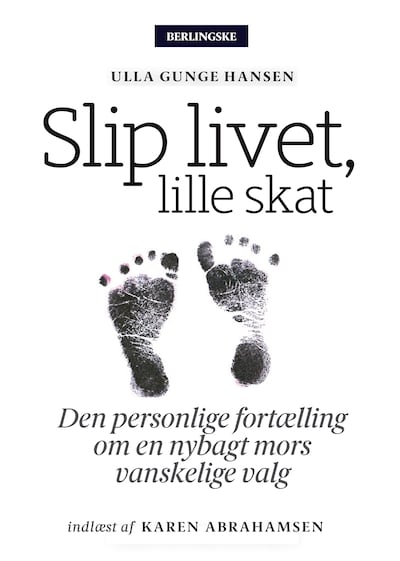 Slip livet, lille skat – omslag til lydbogen af Ulla Gunge Hansen