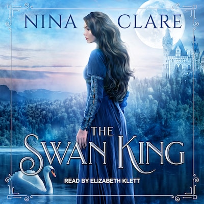 The Swan King – omslag til lydbogen af Nina Clare