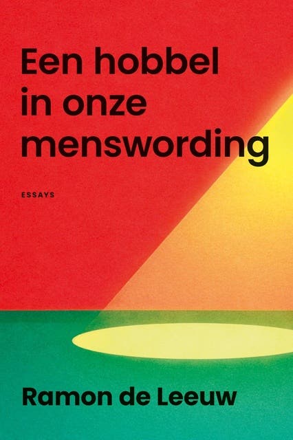 Een hobbel in onze menswording – omslag van het luisterboek van Ramon de Leeuw