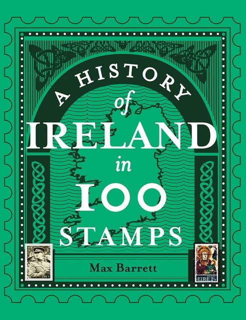 A History of Ireland in 100 Stamps – okładka audiobooka, autor Max Barrett