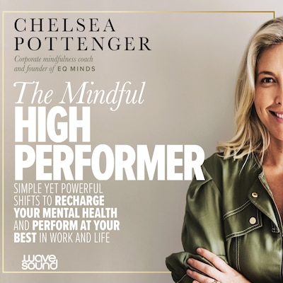 The Mindful High Performer – omslag til lydbogen af Chelsea Pottenger