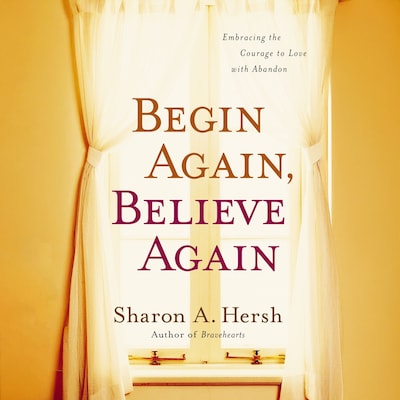 Begin Again, Believe Again