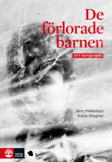 De förlorade barnen – omslag till ljudboken av Jens Mikkelsen,Katia Wagner