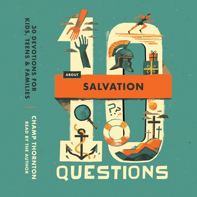 10 Questions About Salvation – omslag til lydbogen af Champ Thornton