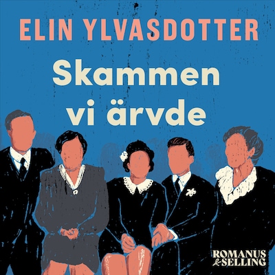 Skammen vi ärvde