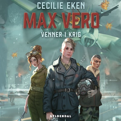 Max Vero - Venner i krig – omslag til lydbogen af Cecilie Eken