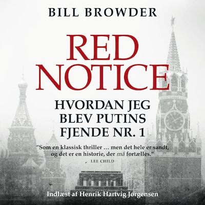 Red Notice - hvordan jeg blev Putins fjende nr. 1 – omslag til lydbogen af Bill Browder