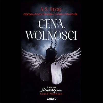 Cena wolności. Spin off Konsorcjum Część Pierwsza – okładka audiobooka, autor A.S. Sivar