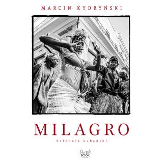 Milagro. Dziennik kubański – okładka audiobooka, autor Marcin Kydryński
