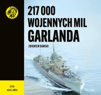 217 000 wojennych mil Garlanda – okładka audiobooka, autor Zbigniew Damski