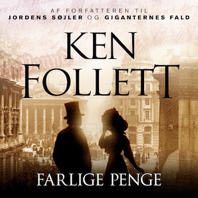 Farlige penge – omslag til lydbogen af Ken Follett