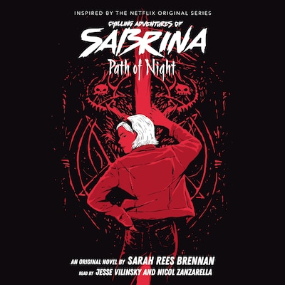 Path of Night - Chilling Adventures of Sabrina, Book 3 (Unabridged)
