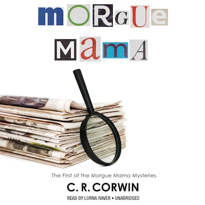 Morgue Mama – omslag til lydbogen af C. R. Corwin