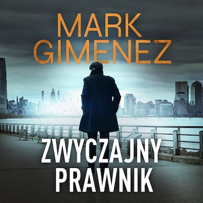 Zwyczajny prawnik – okładka audiobooka, autor Mark Gimenez